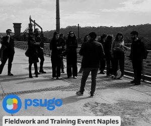 Participatory skills and knowledge co-creation:  fieldwork and second training event in Naples for “PS-U-GO Project”