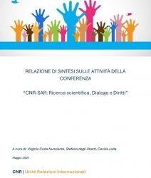 Conferenza “CNR-SAR. Ricerca scientifica, Dialogo, Diritti”: disponibile la Relazione di Sintesi