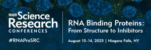 FASEB Conference “RNA Binding Proteins: From Structure to Inhibitors”