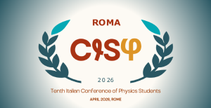 Conferenza Italiana degli Studenti di Fisica 2026 (CISF26)