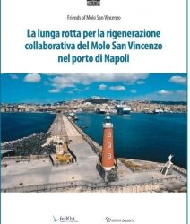 Pubblicazione in open access del volume sulla rigenerazione collaborativa del Molo San Vincenzo nel porto di Napoli