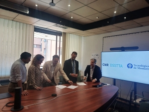 Siglato Memorandum of Understanding tra Cnr-Dsstta e Instituto Tecnológico y de Estudios Superiores de Monterrey