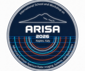 ARISA 2026: a Napoli il workshop e la scuola internazionale IEEE-GRSS dedicati al Telerilevamento con Radar ad Apertura Sintetica