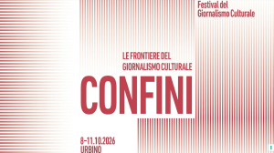 Urbino, torna il Festival del Giornalismo Culturale 2026: l’Unità Divulgazione Scientifica del CNR media partner dell’evento